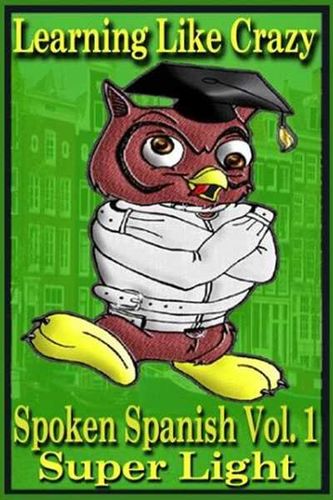 Learning Like Crazy Spoken Spanishlearning 