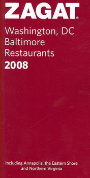 Zagat 2008 Washington, DC Baltimore Restaurantszagat 