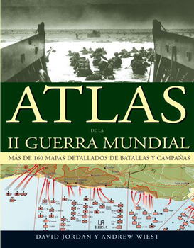 Atlas de la II Guerra Mundial / Atlas of World War IIatlas 