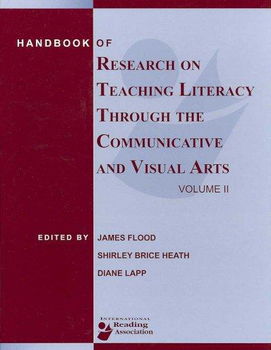 Handbook of Research on Teaching Literacy Through the Communicative and Visual Artshandbook 