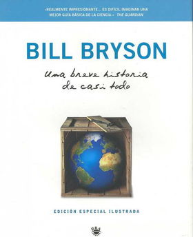 Una Breve Historia De Casi Todo/ A Short History of Nearly Everythinguna 