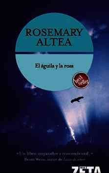 El Aguila Y La Rosa/ The Eagle & the Roseaguila 