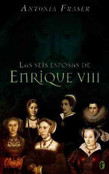 Las Seis Esposas De Enrique VIII/ the Wives of Henry VIIIlas 