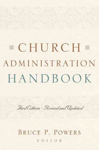 Church Administration Handbookchurch 