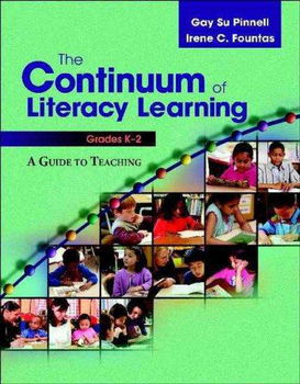 The Continuum of Literacy Learning, Grades K-2continuum 