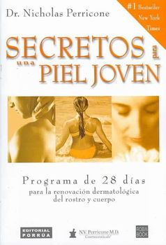 Secretos para una piel joven/ The Perricone Prescriptionsecretos 