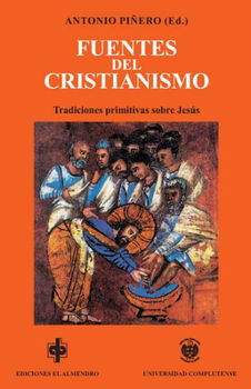 Fuentes Del Cristianismo/ Sources of Christianityfuentes 