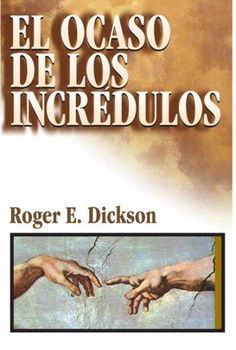 El Ocaso De Los Incredulos/ the Decline of Scepticsocaso 