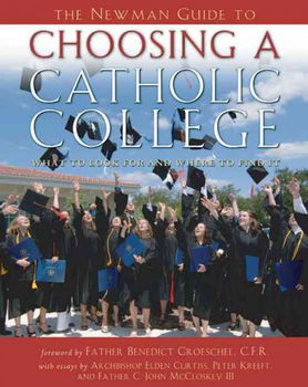 The Newman Guide to Choosing a Catholic Collegenewman 