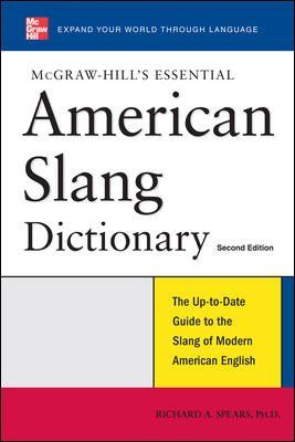 Mcgraw-Hill's Essential American Slang Dictionarymcgraw 