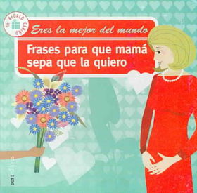 Frases para que mama sepa que la quiero/ Phrases so that Mom Knows that I Love Herfrases 