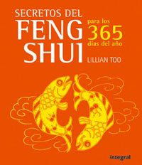 Secretos del Feng Shui para los 365 dias del ano/ 365 Feng Shui Tipssecretos 