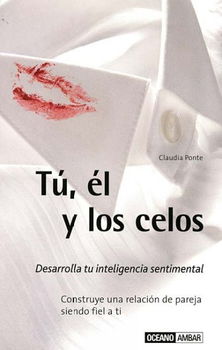 Tu, El Y Los Celos/ You, He and Jealousylos 
