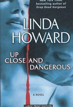 Up Close and Dangerousdangerous 