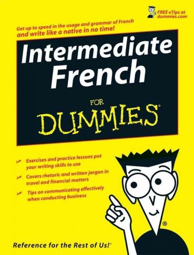Intermediate French for Dummiesintermediate 