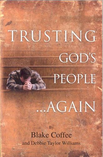 Trusting God's People... Againtrusting 