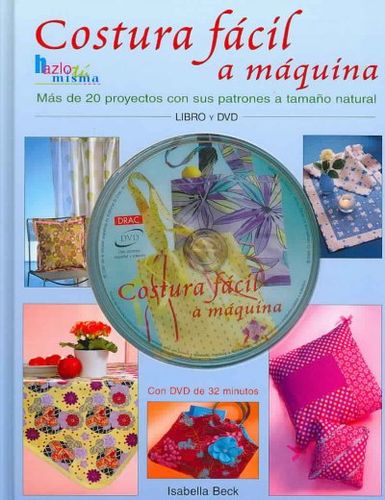 Costura facil a maquina/ Easy Machine Sewingcostura 