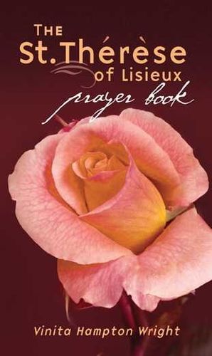 The St. Therese of Lisieux Prayer Booktherese 