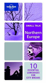 Lonely Planet Small Talk Northern Europelonely 