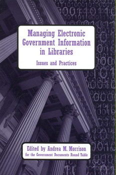 Managing Electronic Government Information In Librariesmanaging 