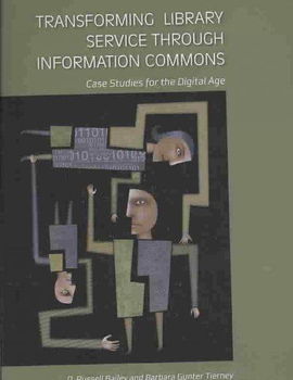 Transforming Library Service Through Information Commonstransforming 