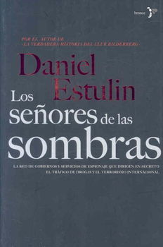 Los senores de las sombras/ Men in the Shadowslos 