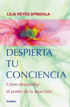 Despierta tu conciencia/ Awaken Your Consciousnessdespierta 