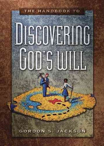 A Handbook For Discovering Gods Willhandbook 