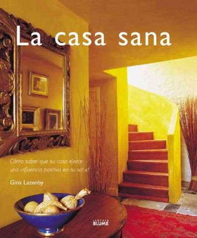 La Casa Sana / The Healthy Homecasa 