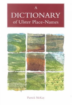 Dictionary of Ulster Place-Namesdictionary 