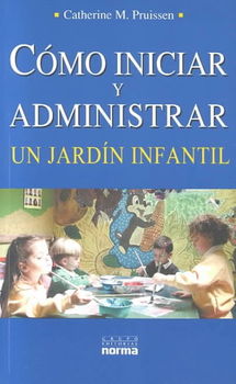 Como iniciar y administrar un jardin Infantil/ How to begin and take care of a Juvenile Gardencomo 