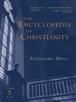 The Encyclopedia Of Christianityencyclopedia 