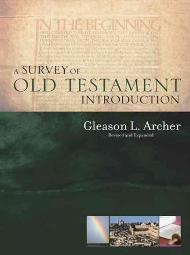 A Survey of the Old Testamentsurvey 