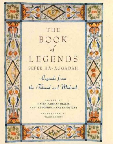 The Book of Legends Sefer Ha-Aggadahbook 