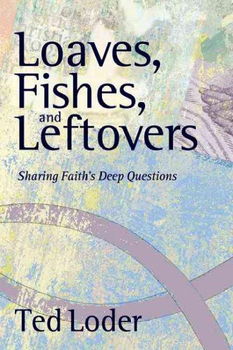Loaves, Fishes, And Leftoversloaves 
