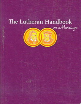 The Lutheran Handbook on Marriagelutheran 