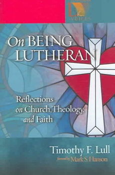 On Being Lutheranlutheran 