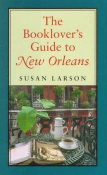 The Booklover's Guide to New Orleansbooklover 