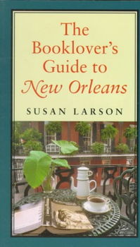 The Booklover's Guide to New Orleansbooklover 