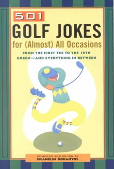 501 Golf Jokes for (Almost) All Occasionsgolf 