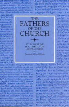 Tractates on the Gospel of John 1-10tractates 