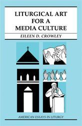 Liturgical Art for a Media Cultureliturgical 