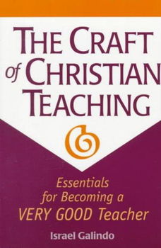 The Craft of Christian Teachingcraft 