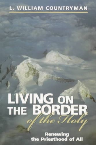 Living on the Border of the Holyliving 