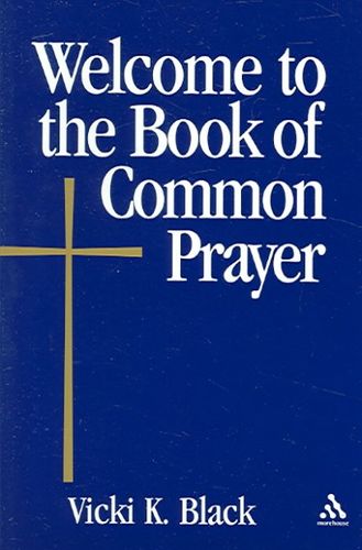 Welcome To The Book Of Common Prayerwelcome 