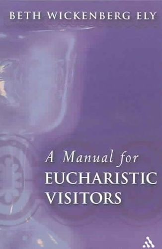A Manual For Eucharistic Visitorsmanual 