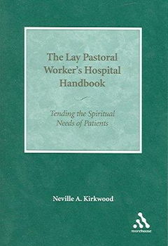 The Lay Pastoral Worker's Hospital Handbooklay 