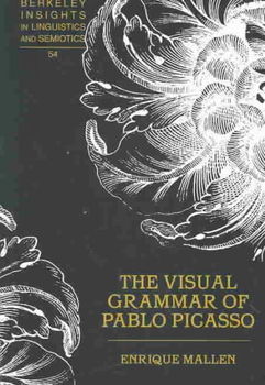 The Visual Grammar of Pablo Picassovisual 