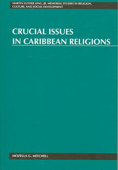 Crucial Issues in Caribbean Religionscrucial 