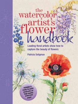 The Watercolor Artist's Flower Handbookwatercolor 
